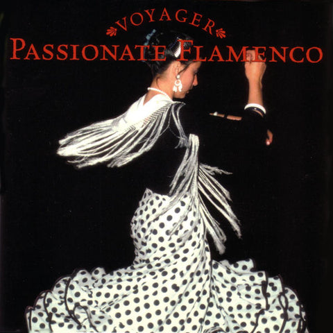 Voyager Series: Passionate Flamenco [Audio CD] Manolo Labrador