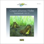 Walter: Kammermusik 1983-95 / Various [Audio CD] Caspar Johannes Walter