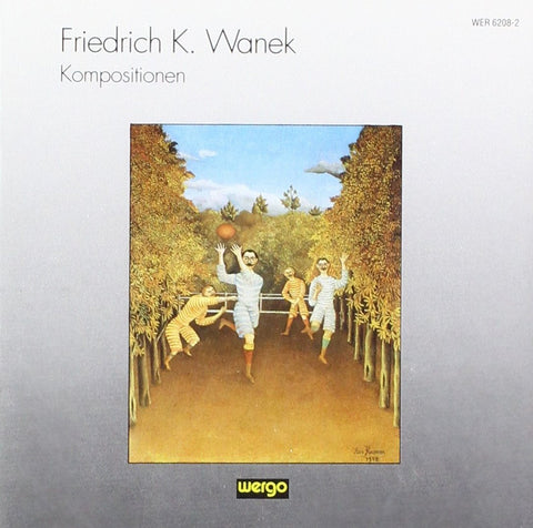 Wanek: Kompositionen / Various [Audio CD] Friedrich Wanek
