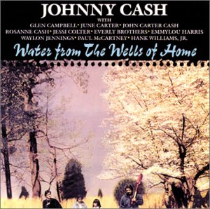 Water from the Wells of Home [Audio CD] Cash, Johnny