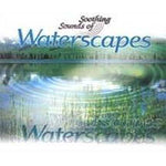 Waterscapes Soothing Sounds [Audio CD] Various Artists