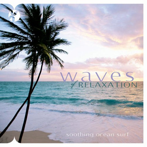 Waves of Relaxation: Soothing Ocean Surf [Audio CD] Nature Sounds