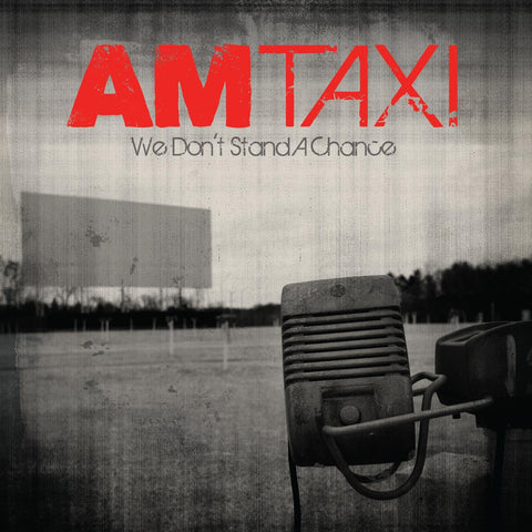 We Dont Stand A Chance [Audio CD] Am Taxi
