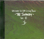 Welcome to the Living Room - The Journey - Vol. 1 [Audio CD] Interzone; Victor Imbres; Submerge; Christian Smith; I & D; Chicco Secci; Twist Top; Fluid and Carlos Vasquez