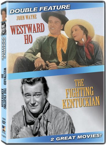 Westward Ho / The Fighting Kentuckian (John Wayne Double Feature) [DVD]