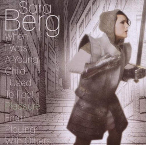 When I Was A Young Child I Used To Feel Pleasure From Playing With Others [Audio CD] Berg, Sara