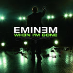 When I'm Gone [Audio CD] Eminem