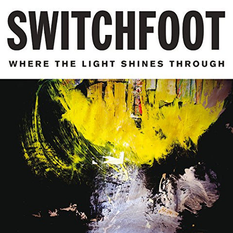 Where The Light Shines Through [Audio CD] Switchfoot