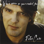 Who's Gonna Go You're Crooked Mile [Audio CD] Peter Case