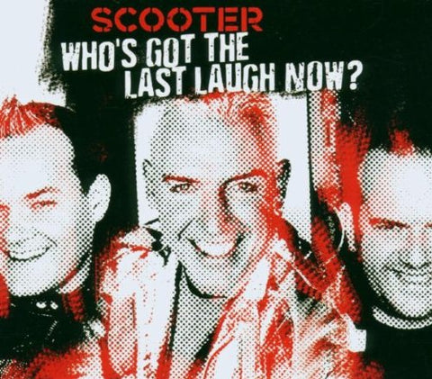 Who's Got the Last Laugh [Audio CD] Scooter