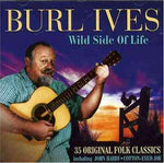 Wild Side of Life [Audio CD] Ives, Burl