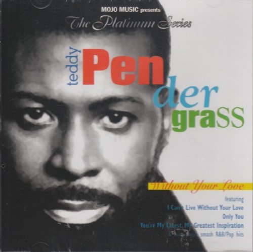 Without Your Love [Audio CD] Teddy pendergrass