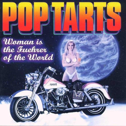 Woman Is the Fuehrer of the World [Audio CD] POP TARTS