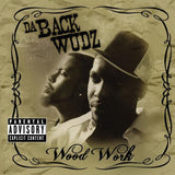 Wood Work [Audio CD] Da Backwudz