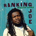 World in Trouble [Audio CD] Joe, Ranking