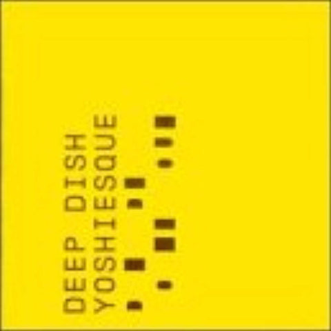 Yoshiesque [Audio CD] Deep Dish