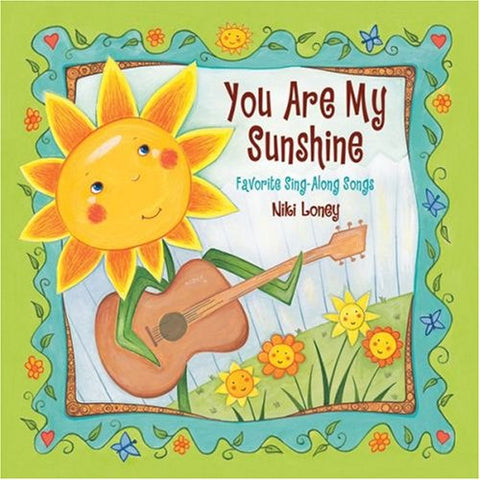 You Are My Sunshine [Audio CD] Loney, Nikki