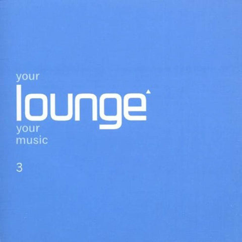 Your Lounge Your Music V.3 [Audio CD] Various Artists