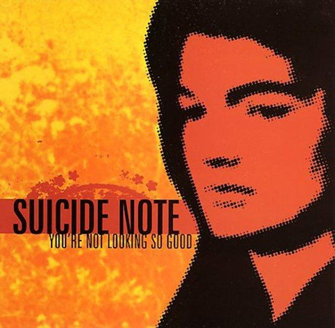 You're Not Looking So Good [Audio CD] Suicide Note