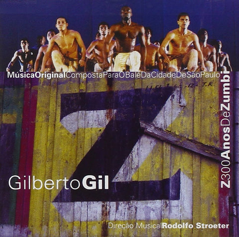 Z: 300 Anos De Zumbi [Audio CD] Gilberto Gil