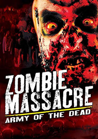 Zombie Massacre: Army Of The Dead [DVD]