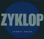 Zyklop [Audio CD] Koner, Thomas